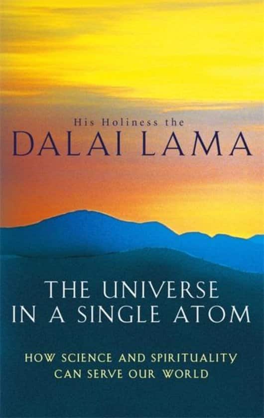 dalai lama,hart,geest,wetenschap,geloof,Universe in a single atom,gehechtheid,afkeer,leegte,spiritualiteit